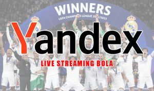 Nonton Bola Gratis Pake Yandex Live Streaming Bola 2024